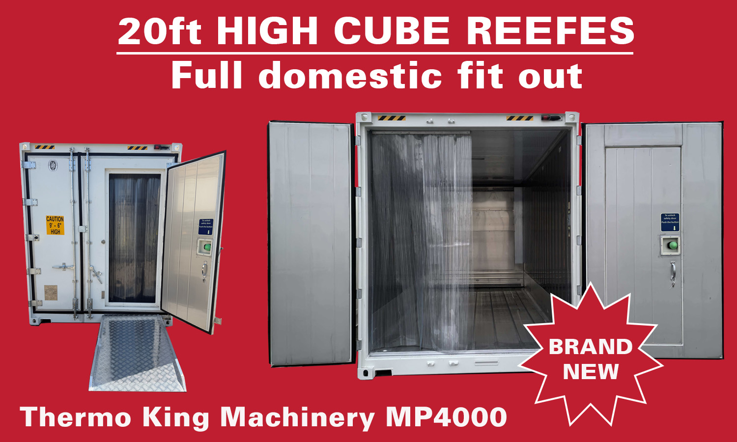 Brand New – 20ft High Cube Refrigerated Container - Full Domestic Fit Out - Thermo King Machinery MP4000 – 7 year warrantee - for sale Alberta, British Colombia, Ontario, Nova Scotia, Manitoba & New Brunswick 